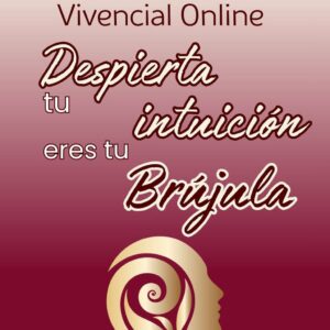 Taller Despierta tu intuición eres tu brújula