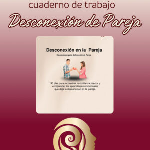 Ebook Sanación de la Desconexión en la Pareja